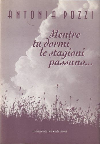 Antonia pozzi mentre - mentre, dormi