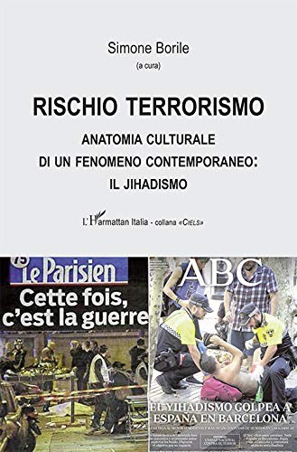 Rischio terrorismo anatomia - rischio,