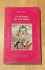 LA RITENZIONE DEL SEME UMANO - MASPERO - MAGIA E RELIGIONI - NEWTON COMPTON 1980
