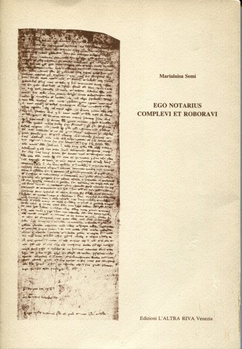 Ego notarius complevi - , et