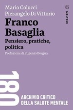 Franco Basaglia. Pensiero