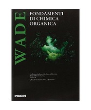 Fondamenti Di Chimica Organica, Wade, Leroy G.