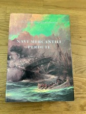 NAVI MERCANTILI PERDUTE (Ufficio storico della Marina Militare 1997)