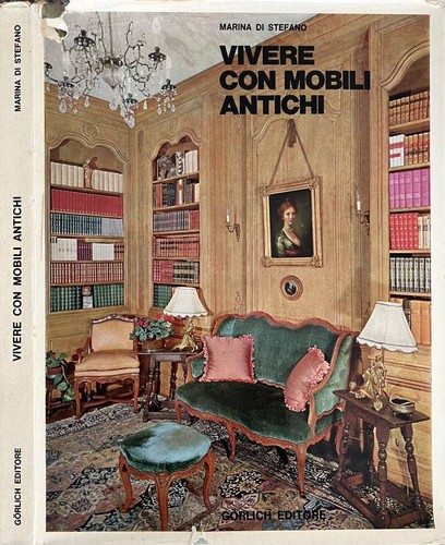 Vivere con mobili antichi - .,