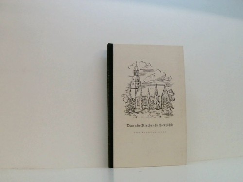 Das alte kirchenbuch erzählt - das,