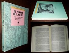 Il naso di Laura, Amedeo Quondam, 1°Ed. Franco Cosimo Panini 1991.