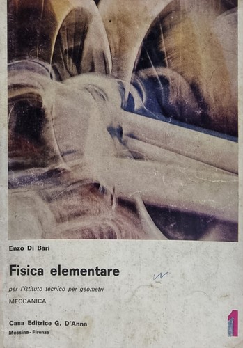 Fisica elementare vol - vol., 1