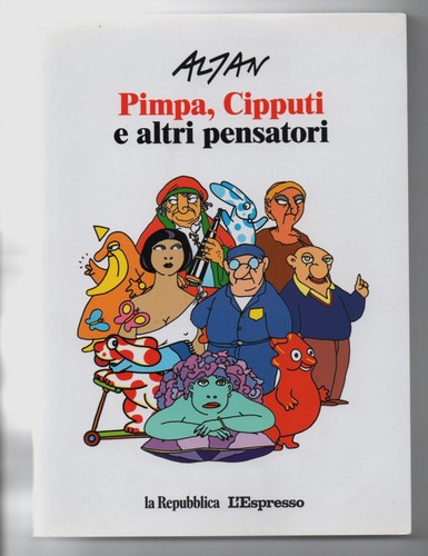 Altan pimpa cipputi altri - altan, e
