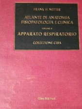 Frank H.Netter Atlante di anatomia volume 4 Apparato respiratorio CIBA alpp6