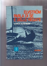 ELVSTROM PARLA DI Sé E DELLE