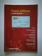 POSTA MILITARE e STORIA POSTALE : rivista A.I.C.P.M. n. 145 marzo 2018
