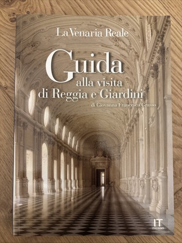 Venaria reale guida alla - reale:,