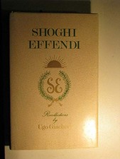 Shoghi Effendi: Recollections