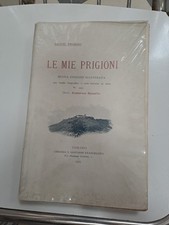 LE MIE PRIGIONI NUOVA EDIZIONE ILLUSTRATA RAVELLO -SILVIO PELLICO 1904