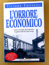 libro l'orrore economico di v. forrestier ed. ponte alle grazie socioeconomia 97
