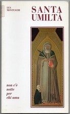 SANTA UMILTÀ di Lea Montuschi  - Offset Ragazzini Faenza