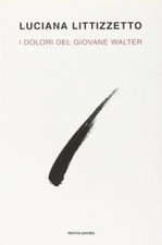 Dolori del giovane walter - i,