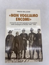 VINCIO DELLEANI - NON VOGLIAMO ENCOMI - MURSIA