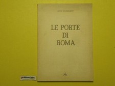 J 1091 LIBRO LE PORTE DI ROMA