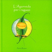 Libro ayurveda per ragazzi - l'ayurveda, i