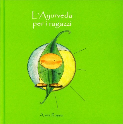 Libro ayurveda per ragazzi - l'ayurveda, i