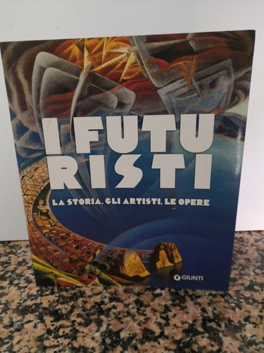 Futuristi storia gli - i,