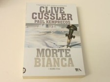 MORTE BIANCA - Clive Cussler -