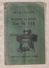 Istruzioni Macchina da Cucire Singer  tipo no. 15K  ORIGINALE 1909