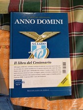 ANNO DOMINI S.S. LAZIO IL LIBRO DEL CENTENARIO 