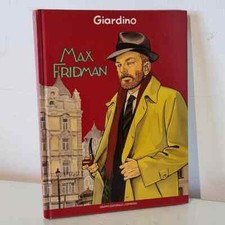 MAX FRIDMAN N.1 : GIARDINO - 2006 Panini editoriale L'espresso fumetto