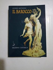 Il barocco. Andrea Battistini