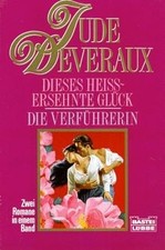 Dieses heißersehnte Glück /