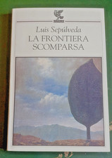 LUIS SEPULVEDA - LA FRONTIERA