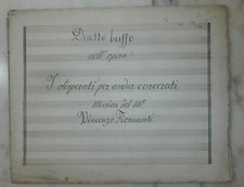 Antico spartito manoscritto Fioravanti I disperati per andar carcerati metà 800