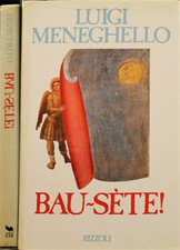 Meneghello, Luigi. - Bau-sète! 