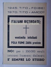 TRIESTE TITO FOIBE Pola Fiume Zara Istria ANVGD Imperia Dalmazia cartolina