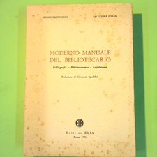 MODERNO MANUALE DEL BIBLIOTECARIO FRATTAROLO ITALIA EDITRICE ELIA 1976