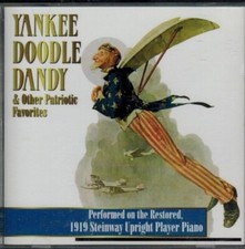 Yankee Doodle Dandy & Other Patriotic Favorites - Steinway Player Piano - CD