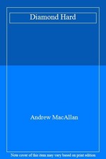 Diamond Hard-Andrew MacAllan