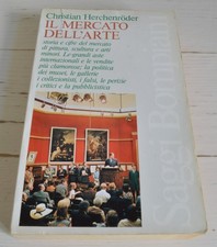 CHRISTIAN HERCHENRÖDER IL MERCATO DELL'ARTE SAGGI BOMPIANI