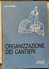 ORGANIZZAZIONE DEI CANTIERI -