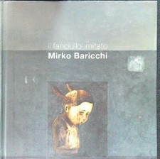 IL FANCIULLO IMITATO MIRKO BARICCHI CANALI CHIARA COMUNE MODENA 0 