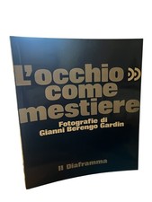 BERENGO GARDIN, L'OCCHIO COME