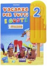 VACANZE PER TUTTI I GUSTI 2°