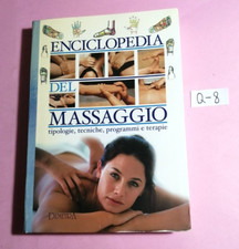 LIBRO ENCICLOPEDIA DEL MASSAGGIO(TIPOLOGIE,TECNICHE,PROGRAMMI,TERAPIE)-1°ED.2002