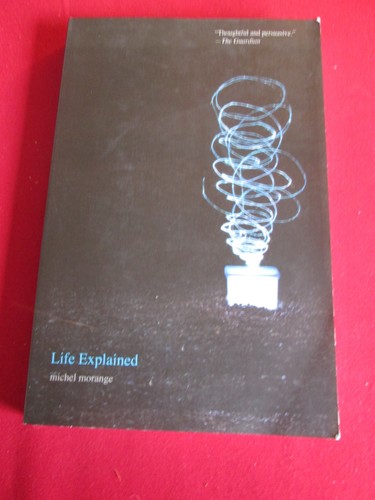 Life explained michel - life,
