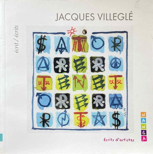 Jacques villeglé écrits - villeglé, (écrits