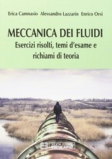 MECCANICA DEI FLUIDI ESERCIZI RISOLTI TEMI E.CAMNASIO ESCULAPIO 9788893850063
