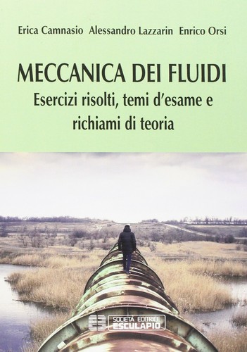 Meccanica dei fluidi esercizi - dei,