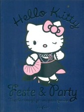 FESTE E PARTY. TRUCCHI E CONSIGLI PER UNA FESTA SPECIALE. HELLO KITTY RAGAZZI 